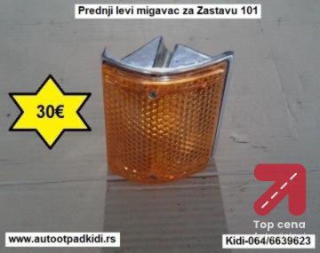 Prednji levi migavac za Zastavu 101