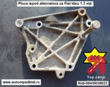 Ploca ispod alternatora za Fiat Ideu 1.3 mjt