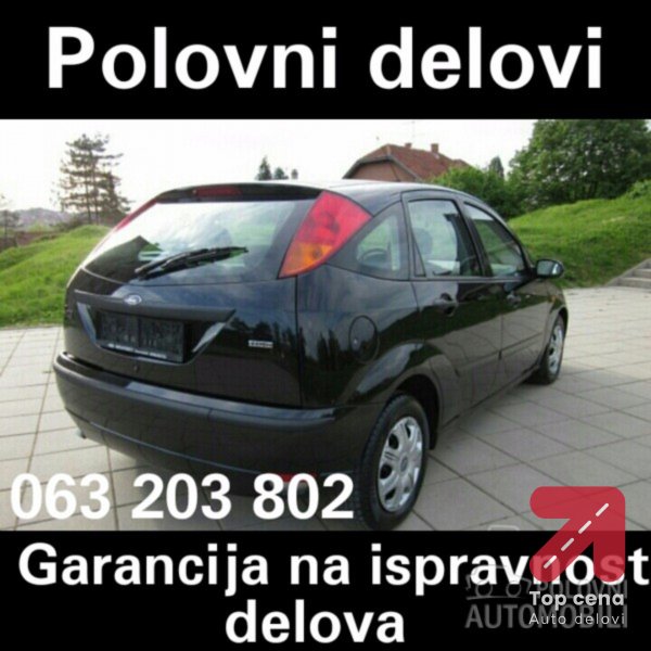 Delovi za Ford Focus TopcenaAutodelovi