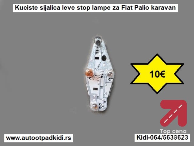 Kuciste sijalica leve stop lampe za Fiat Palio karavan (10€)
